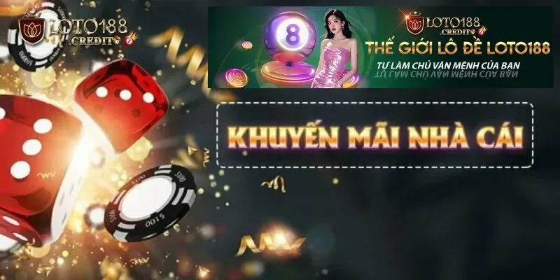 Cá cược tại loto188 để hưởng nhiều khuyến mãi đa dạng cực khủng